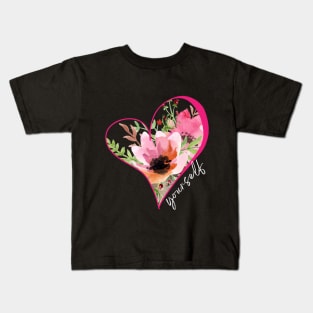 Love Yourself Self Love Happy Valentine’s Day Design Kids T-Shirt